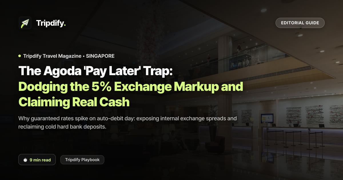 The Agoda 'Pay Later' Trap: Dodging the 5% Exchange Markup and Claiming Real Cash