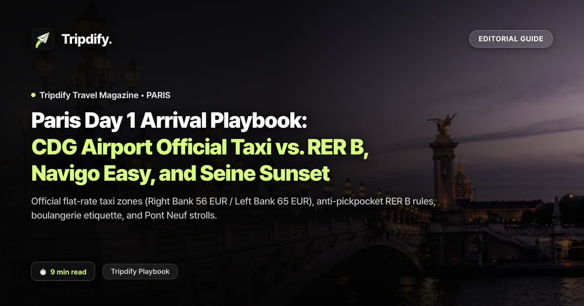 Paris Day 1 Arrival Playbook: CDG Airport Official Taxi vs. RER B, Navigo Easy, and Seine Sunset